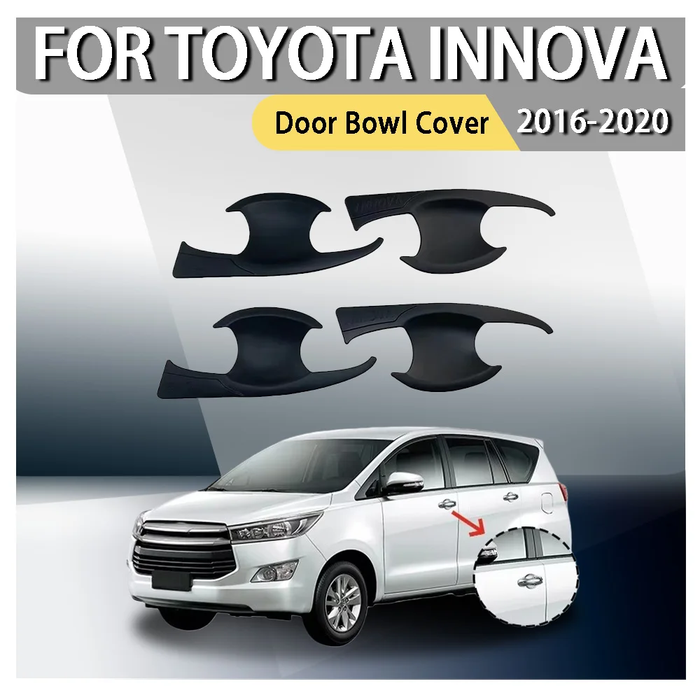

4PCS ABS Chrome Matte Black Car Door Handle Bowl Cover For Toyota Innova 2016 2017 2018 2019 2020 Hight-quality Car Exterior