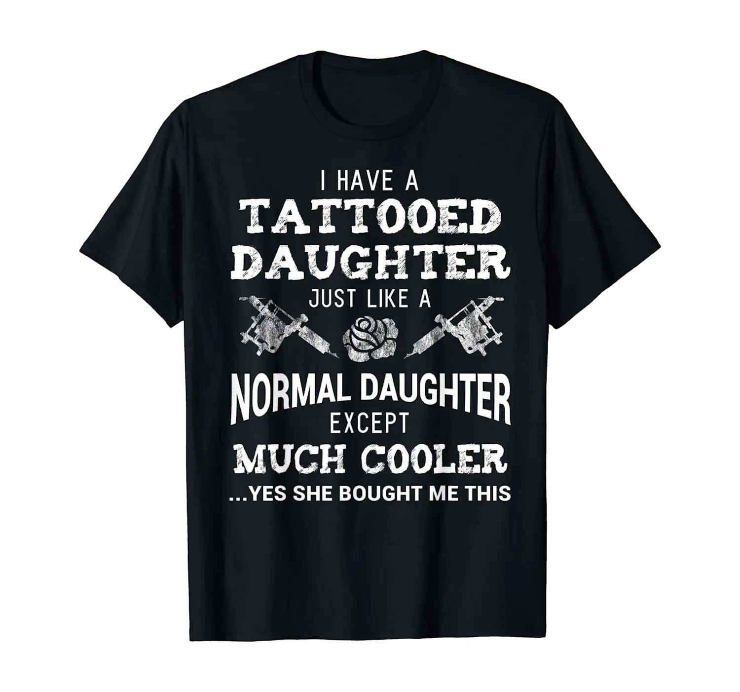 USA Funny Tattooed Daughter Shirt Gift Tattoo Fathers Day US Men's trend 2023