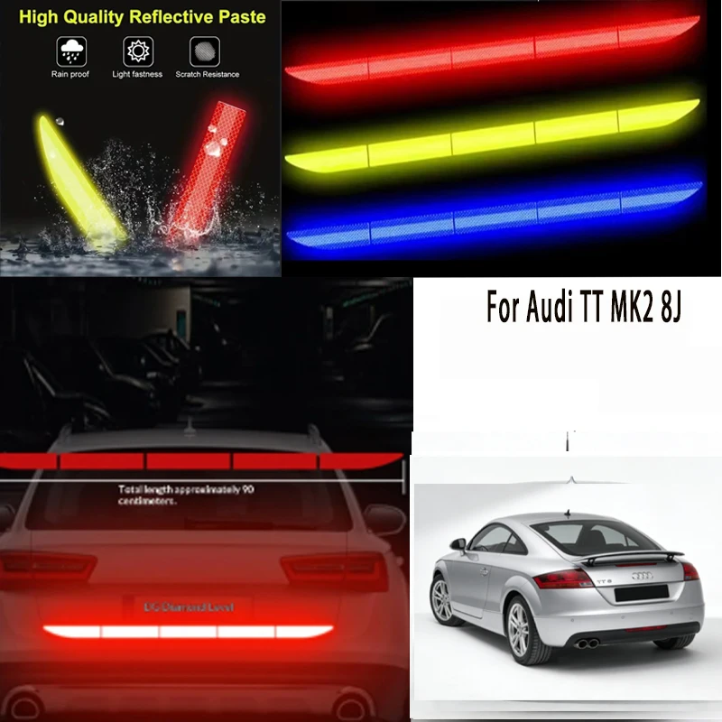 

Для Audi TT MK2 8J: 1 шт. светоотражающая предупреждающая лента для багажника автомобиля, защита от столкновений