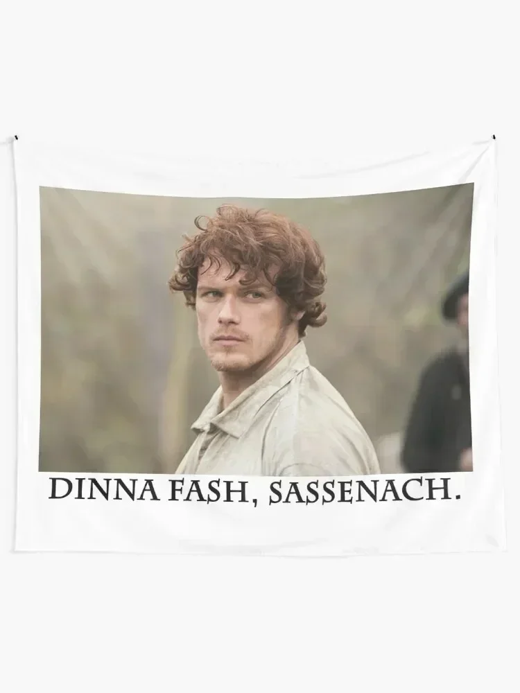 Dinna fash, Sassenach. Tapestry Decoration For Bedroom Room Decorating Aesthetic On The Wall Christmas Decoration Tapestry