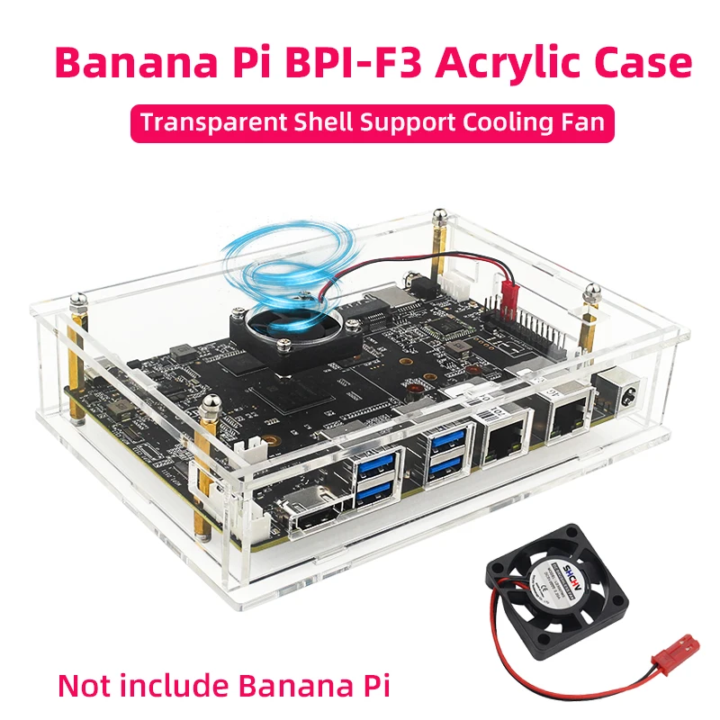 

Banana Pi BPI-F3 Acrylic Case Transparent Shell Optional Cooling Fan Copper Heatsinks for BPI F3