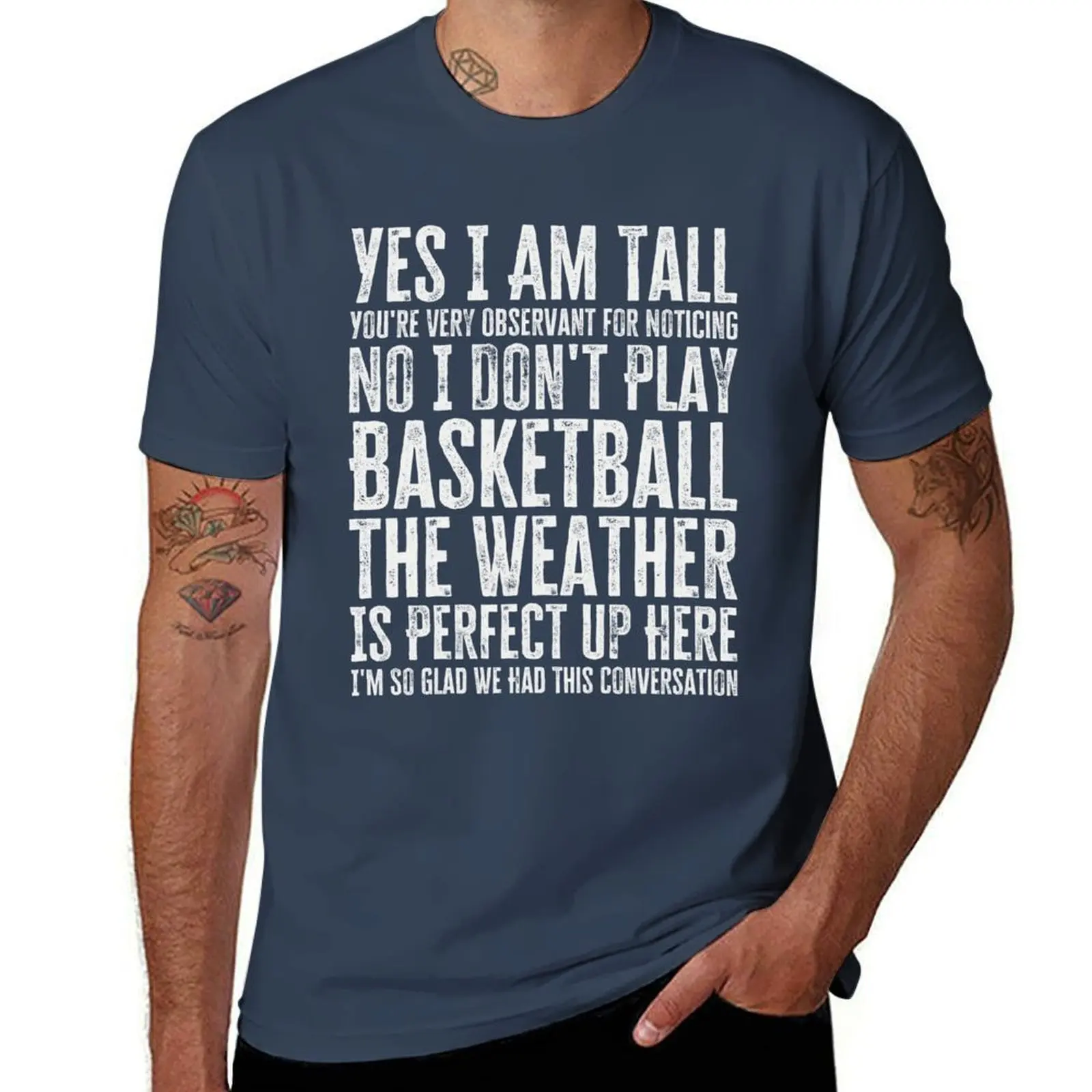 Yes I Am Tall You're Very Observant for Noticing T-Shirt Lightweight Running Sports T-Shirt