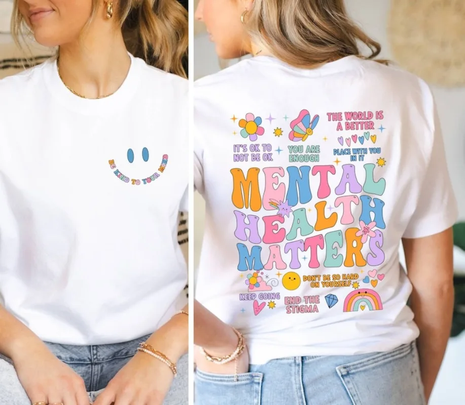 Mental Health Matters Shirt Women Inspirational ShirtS Anxiety Treating Mental Illness Tshirt Positive Energy T Shirt Women