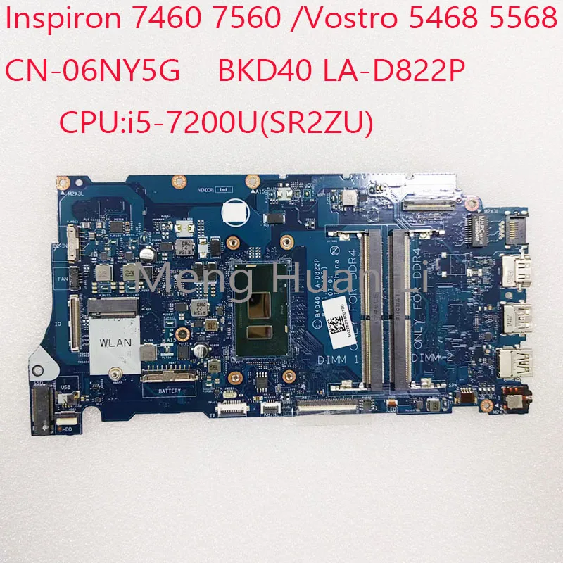 

LA-D822P 7460 материнская плата CN-06NY5G 7560 материнская плата для Dell Inspiro7460 7560 Vostro 5468 5568 06NY5G I5-7200U UMA 100% Test OK