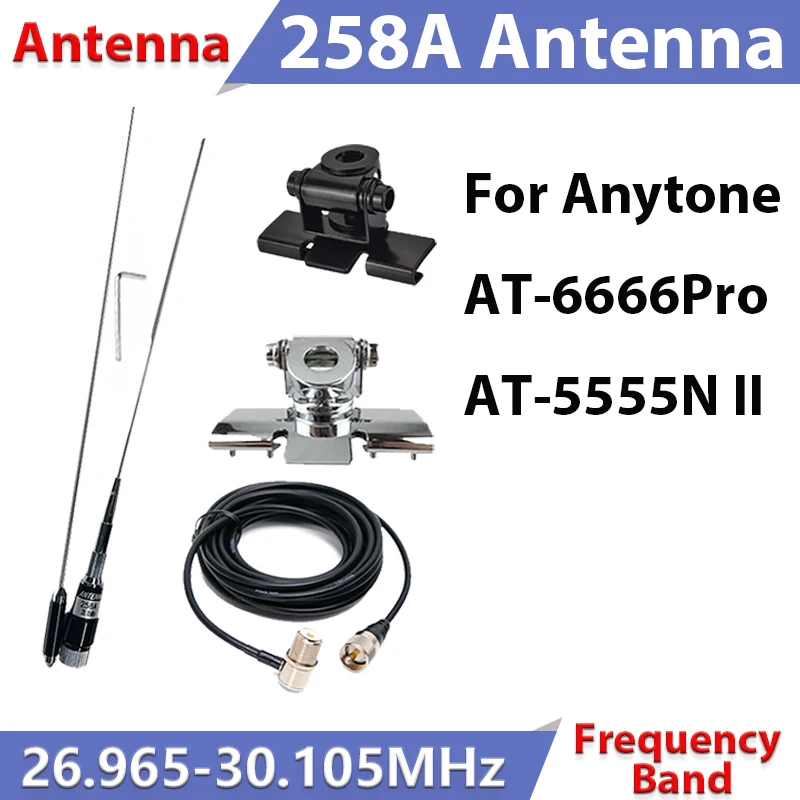 

258A Antenna 10M Radio Antenna 26.965-30.105MHz suitable for Anytone AT-6666pro AT-5555N II Anytone Accessories