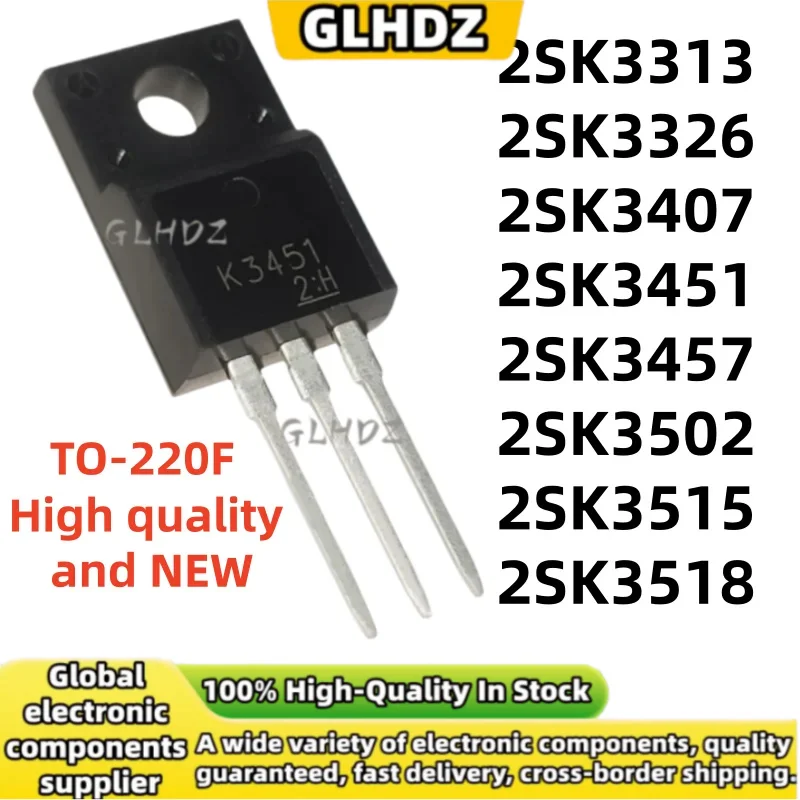 10PCS 100%NEW 2SK3313 2SK3326 2SK3407 2SK3451 2SK3457 2SK3502 2SK3515 2SK3518 TO-220F in stock