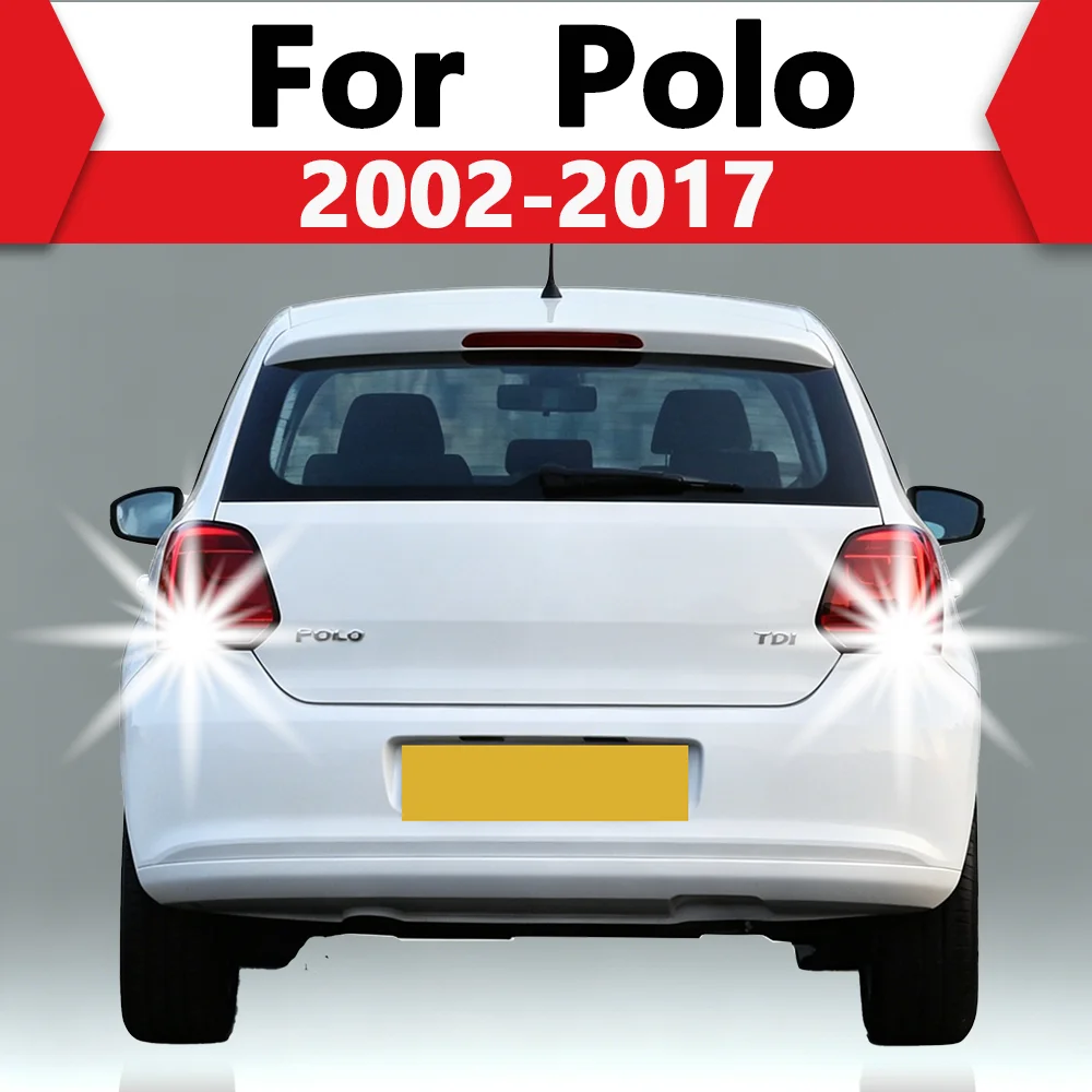 

P21W LED Reversing Light For Volkswagen VW Polo 6R 9N 4 5 1156 BA15S P21W LED Reverse Lamp Bulb Car Accessories 2001-2009-2017