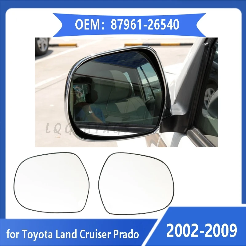 LQ Suitable for Toyota Sea Lion Prado Land Cooluzer Lexus GX470 2002 2003 2004 -2009 lens rearview mirror 87961-26540 Auto parts