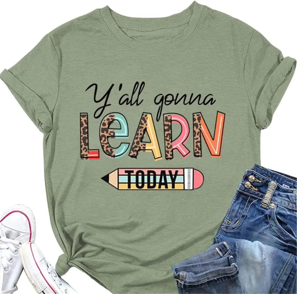 

Funny Teacher Shirt for Women Y'all Gonna Learn Today Letter T Shirt Short Sleeve Graphic Cute Tees Top