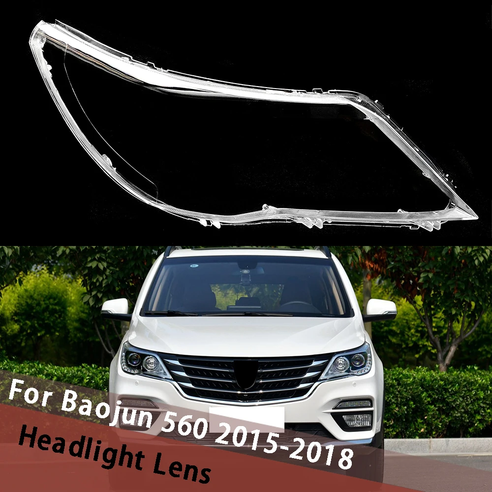

For Baojun 560 2015-2018 Headlight Cover Transparent Lens Housing Caps Headlamp Shell Replace Original Lampshade Plexiglass