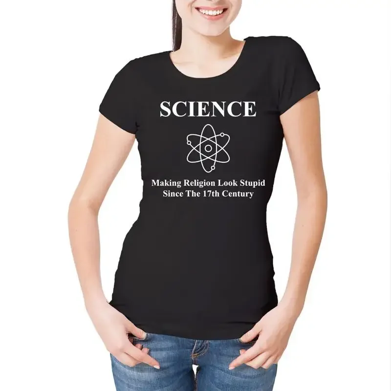 

Science Making Religion Look Stupid Women's T-Shirt Funny Slogan Atheist