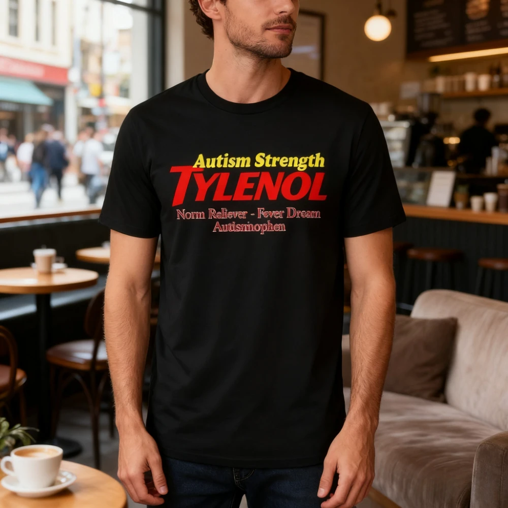 

Austism Strength Tylenol Tshirt Attention Autism Streetwear Apparel Men Women Cool Creative Design T-shirt Fashion Casual Tee