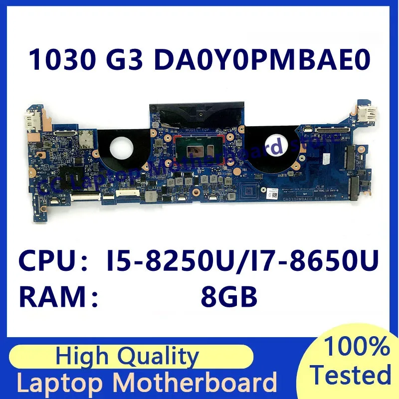 Placa base DA0Y0PMBAE0 para placa base de ordenador portátil HP X360 1030 G3 con CPU de I5-8250U/I7-8650U 8GB RAM 100% completamente probado funcionando bien