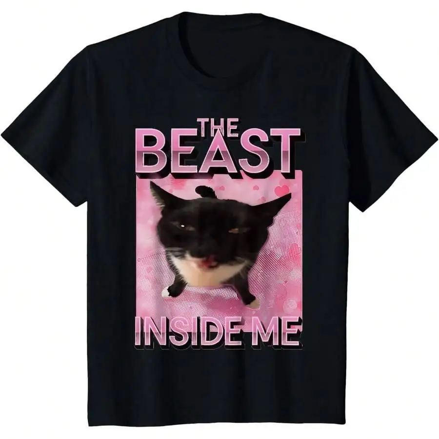 The Beast Inside Me Cat Meme T-Shirt For Men Women Kids 100% Cotton Trendy Y2K Short-Sleeve Tee-Soft, Quick-Drying,