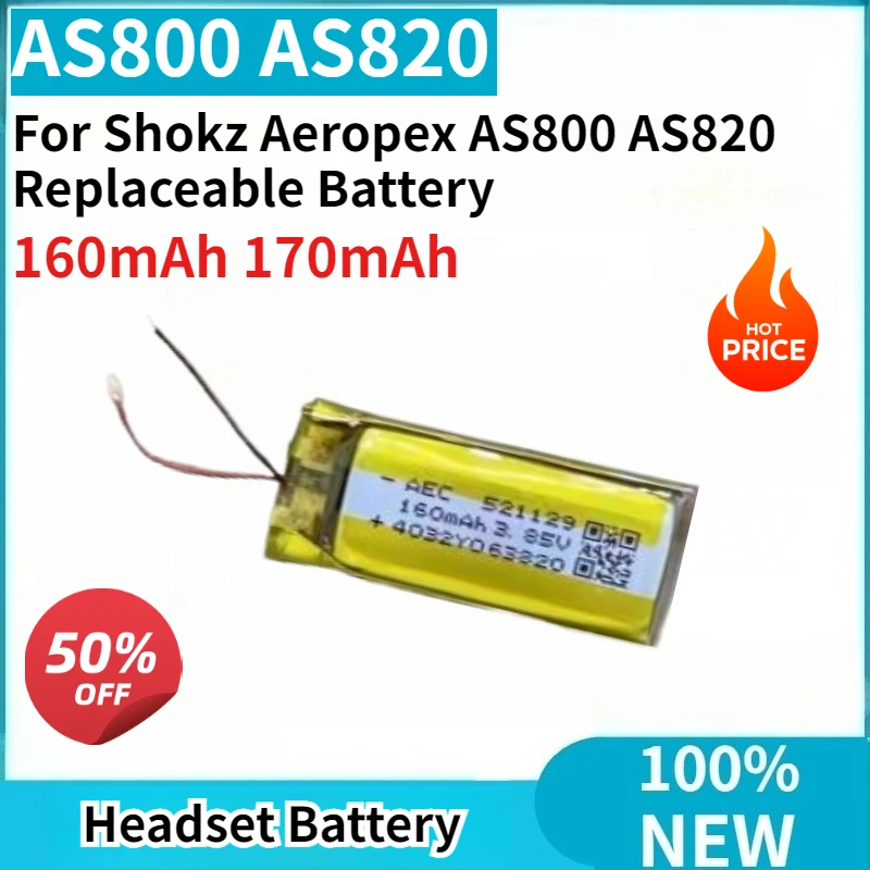 High Quality 100% New 160mAh 170mAh Headset Battery for Shokz Aeropex AS800 AS820 Replaceable Battery