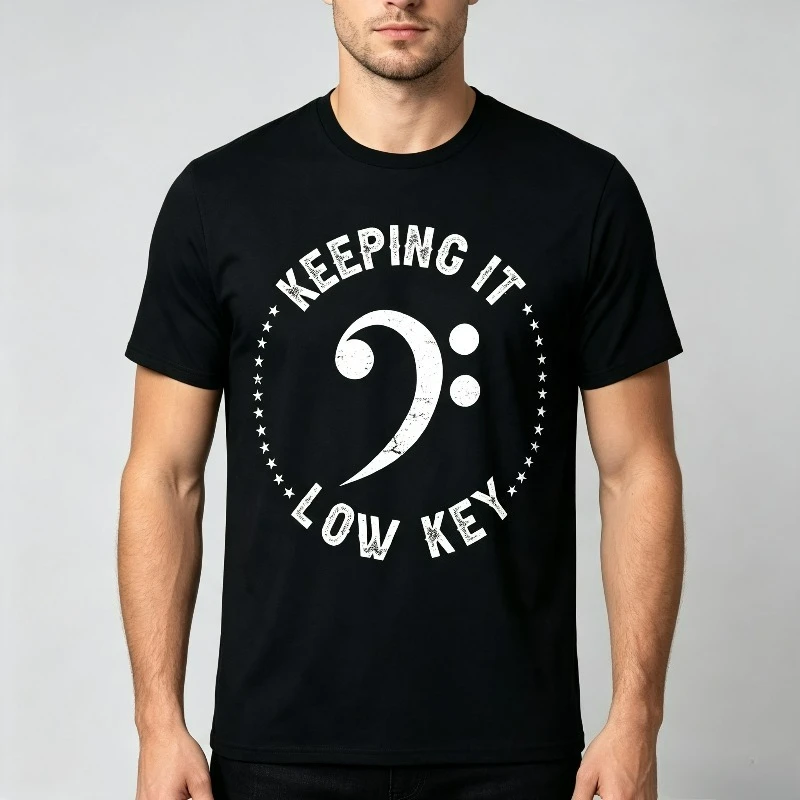 Keeping It Low Key Bass Clef Graphic T-Shirt 100% Cotton Men Music Humor Print Short Sleeve Tee for Musician Gift Wear