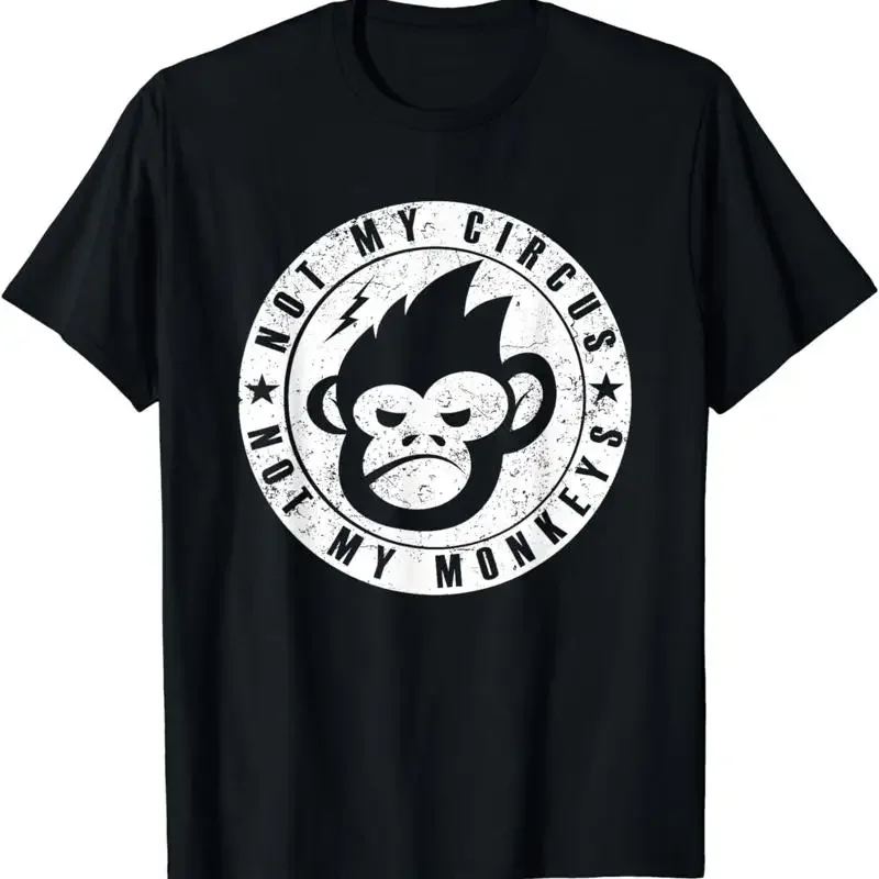 New Limited Face Funny Not My Circus Monkeys T Shirt