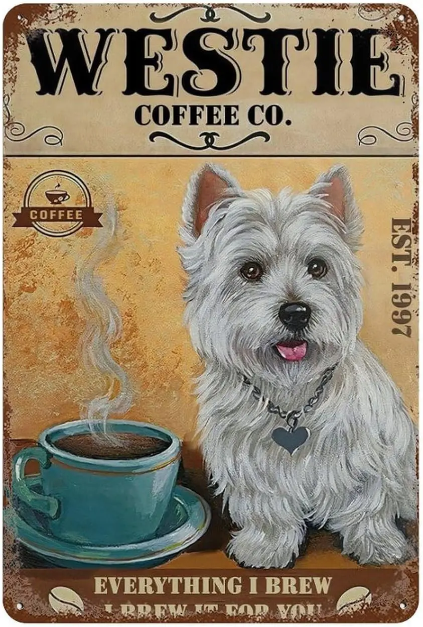 Placetas de Metal Westie Coffee Everthing I Brew It Brew For You, letrero de aluminio Vintage de estaño de Metal para el hogar, letrero de decoración de pared de café