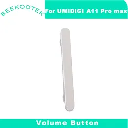 New Original UMIDIGI A11 Pro max Cellphone Volume Button Side Key Repair Replacement Accessories For UMIDIGI A11 Pro Max Phone