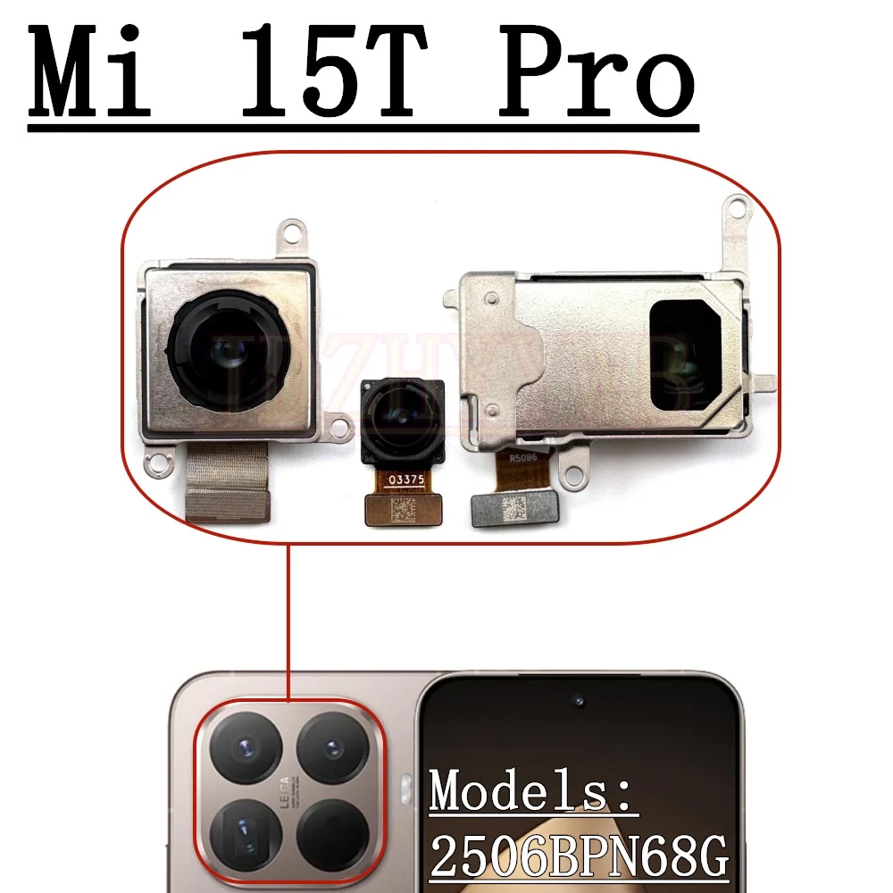 Back Facing Main Backside Camera For Xiaomi 15T Mi 15T Pro View Front Selfie Rear Camera Module Flex Cable Spare Parts