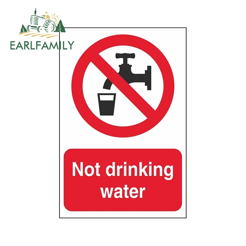 EARLFAMILY 13cm X 8.9cm For Not Drinking Water Sign Car Stickers Scratch-Proof Decal Motorcycle Surfboard Waterproof Car Styling