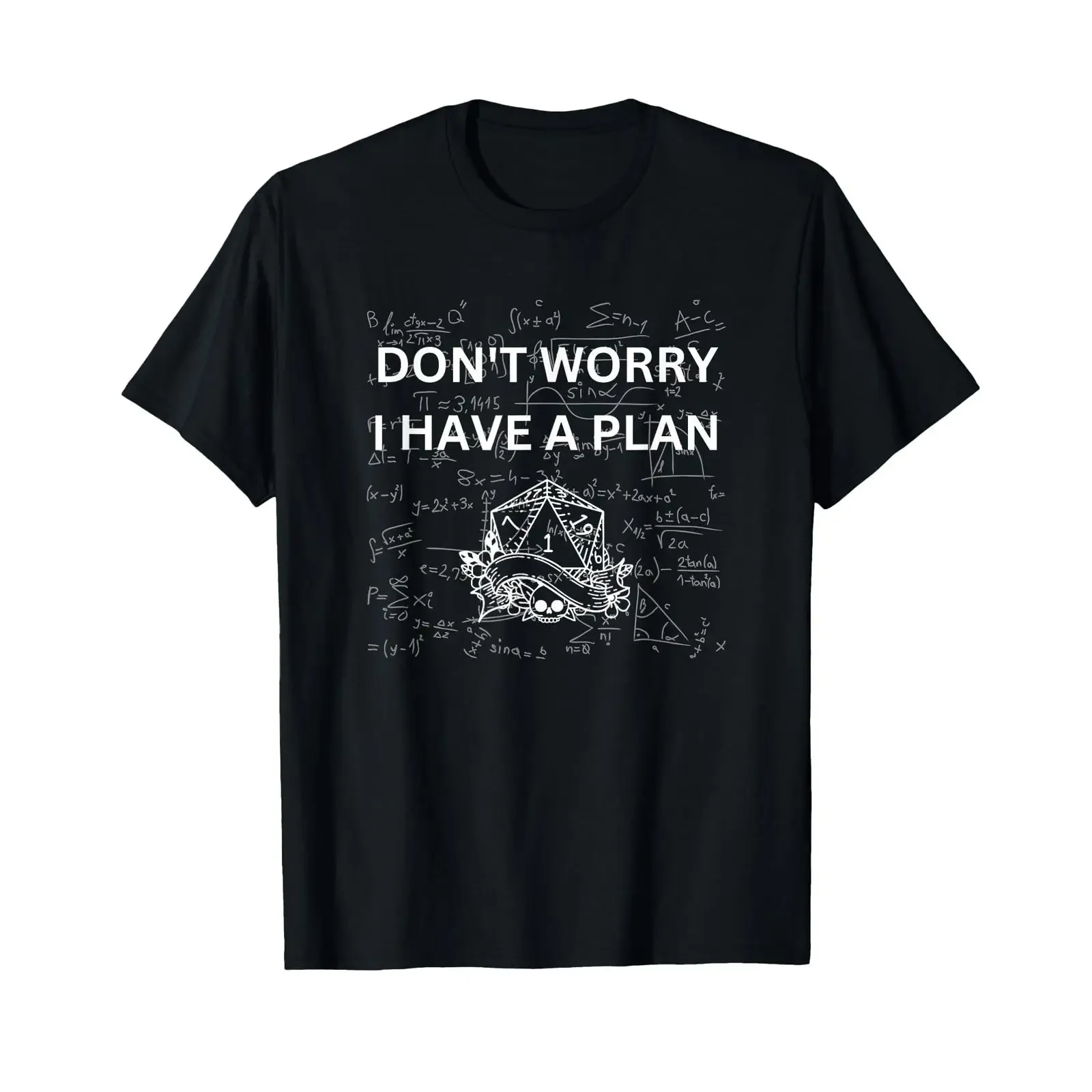 Gothic Don't Worry I Have A Plan Gamer Dice T Shirt vintage Washed Breathable Versatile Comfortable homme Unisex streetwear
