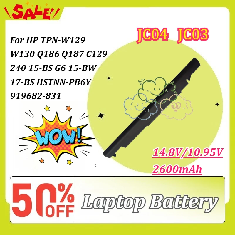 

14.8V/10.95V 2600mAh JC04 JC03 Laptop Battery for HP TPN-W129 W130 Q186 Q187 C129 240 15-BS G6 15-BW 17-BS HSTNN-PB6Y 919682-831