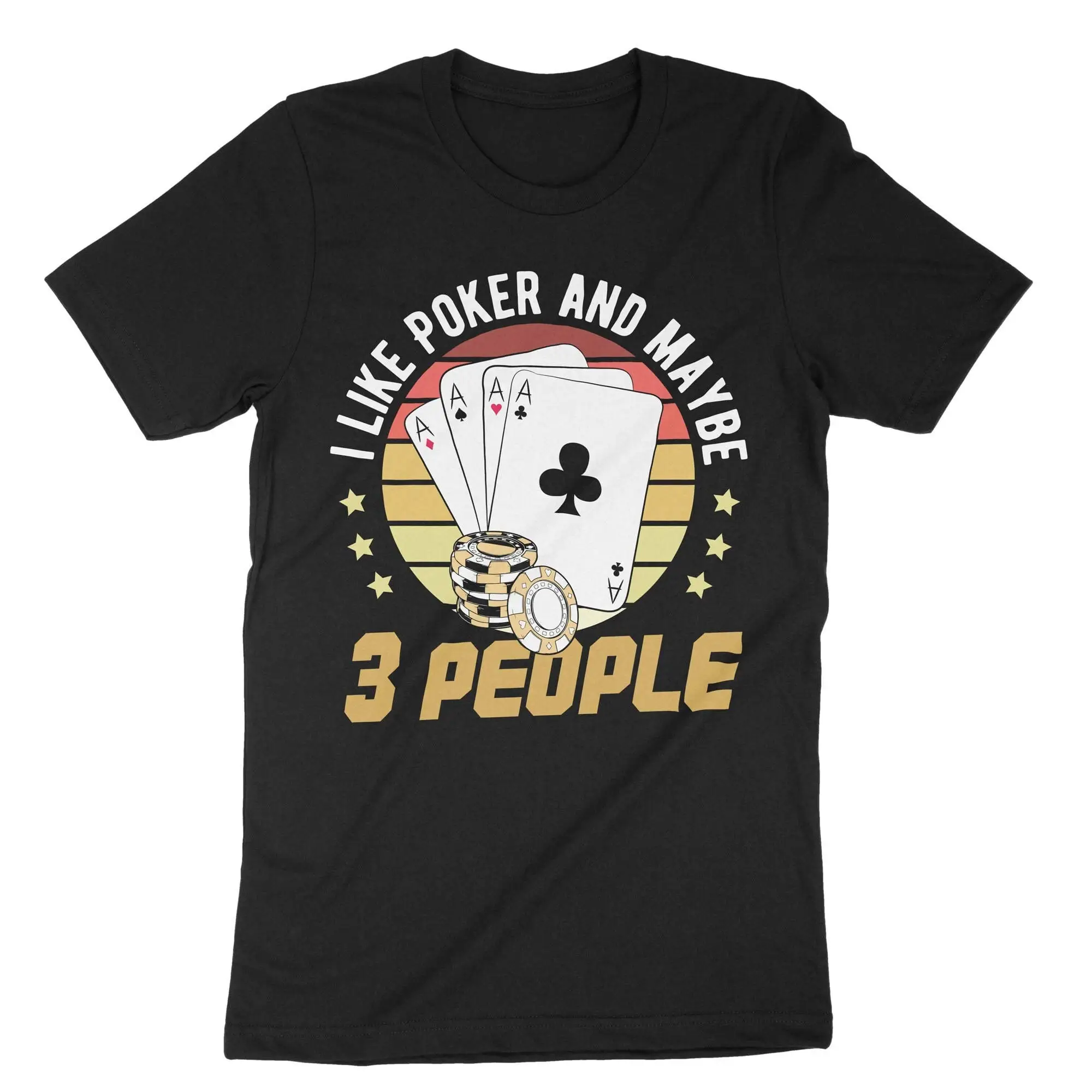 I Like Poker And Maybe 3 People T Shirt Retro Gambler Gambling Player