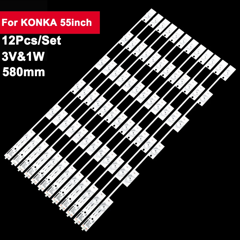 

12Pcs 580mm Tv Led Backlight Bar Strip for KONKA 55inch LED55X2700B 55G9200U 55S8000 A55U T55U M55U V55U LED55M1600B