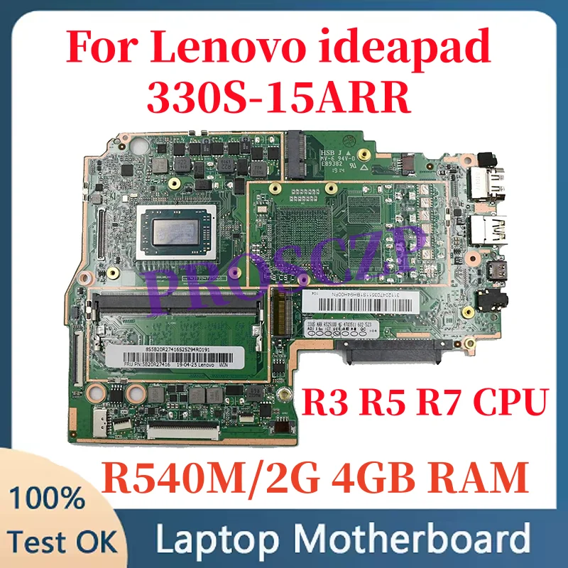 

For Lenovo ideapad 330S-15ARR Notebook Motherboard With R3 R5 R7 CPU R540 2G GPU 4G RAM 5B20R27415 5B20R27416 5B20R27418