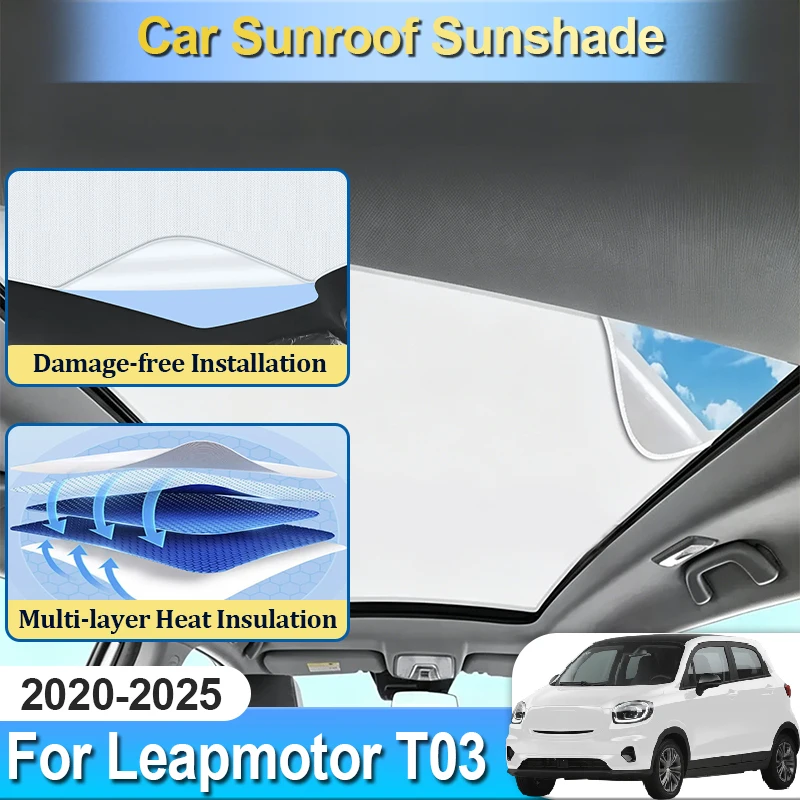Car Sunroof Sunshade For Leapmotor T03 2020~2025 Accessorie Electrostatic Adsorption Static Cling Panoramic Shade Auto Sun Visor