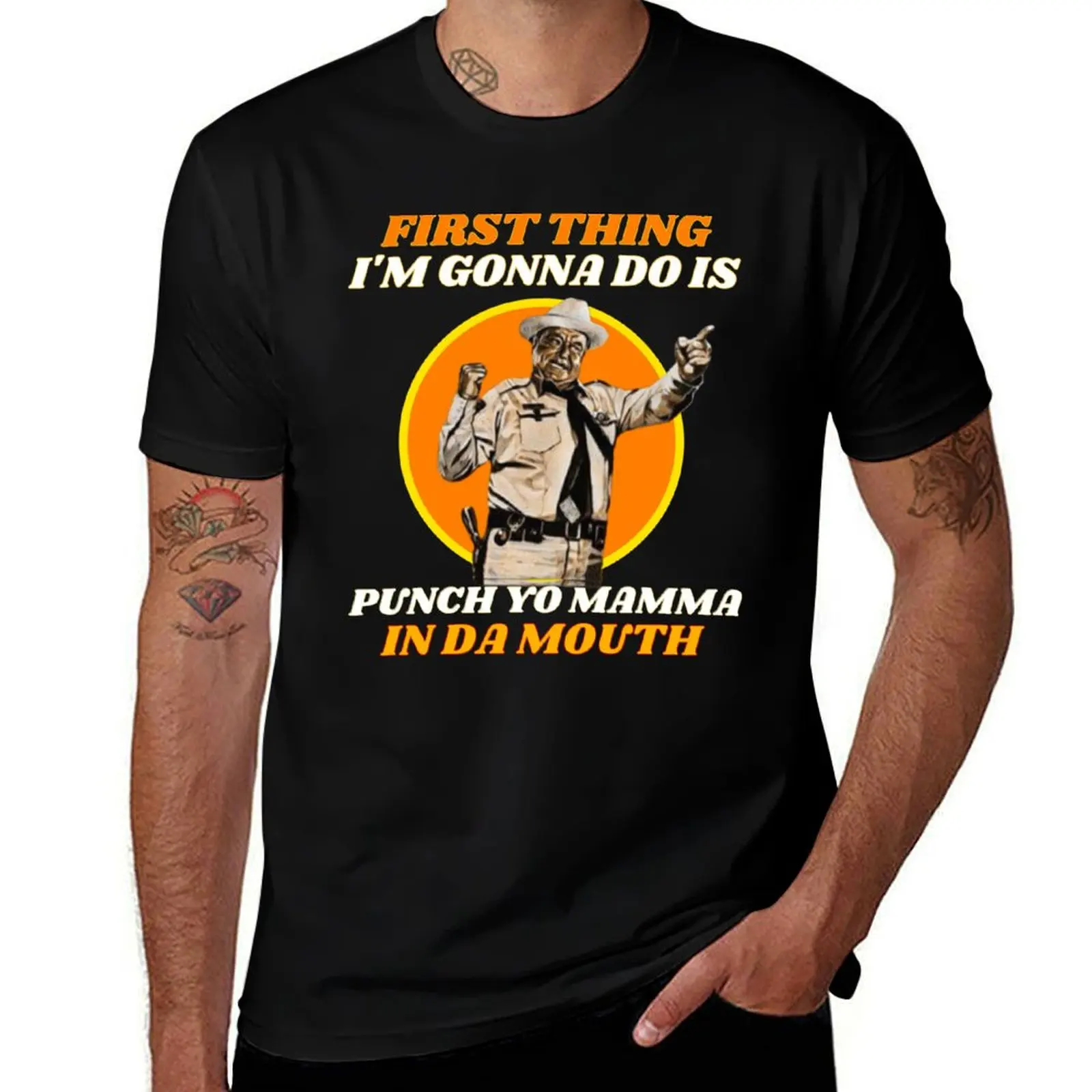 Soon As I Get Home First Thing I’m Gonna Do Is Punch Yo Mamma In Da Mouth T-Shirt Trendy Casual Short Sleeve Shirt T-Shirt