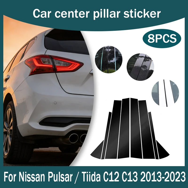 For Nissan Pulsar / Tiida C12 C13 2013-2023 Glossy Piano Black Door B C Pillar Post Column Cover Trim Carbon Fiber Sticker