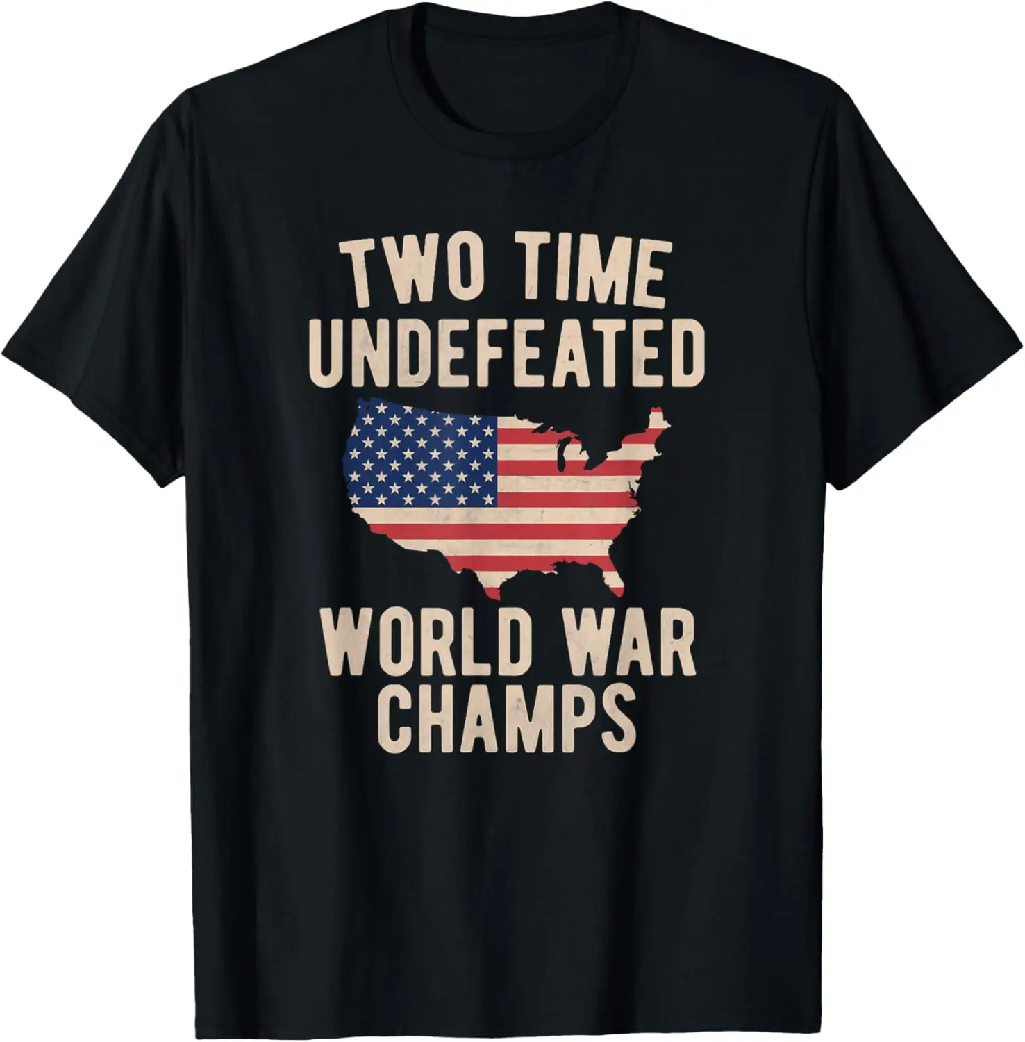 

Two Time WW1 WW2 American Flag Champions T Shirt