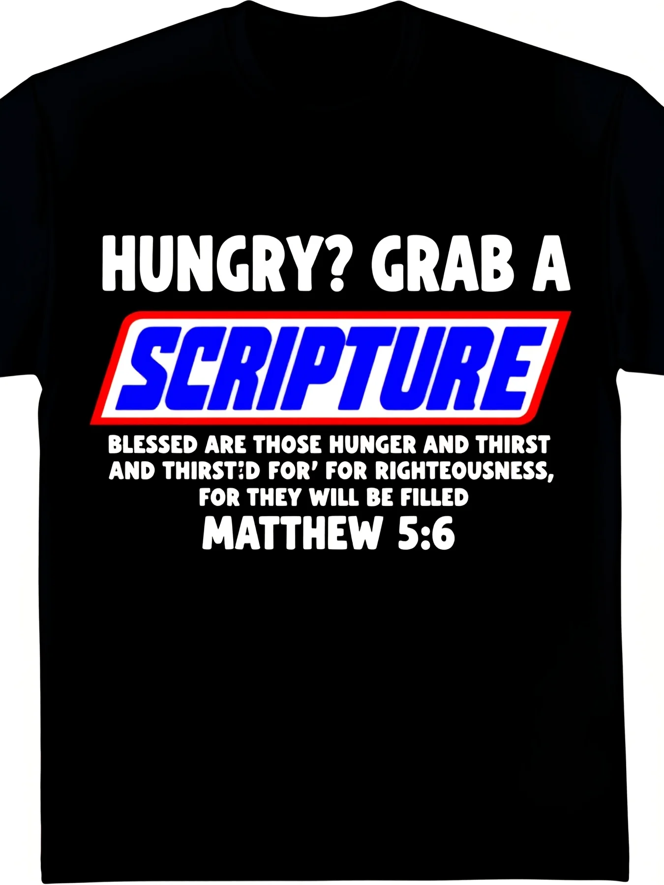 Plus-Size Men'S Clothing Hungry Grab A Scripture Blessed Are Those Who Hunger and Thirst for Righteousness T-Shirt - Inspirational Black Tee with Bold Blue and White Text