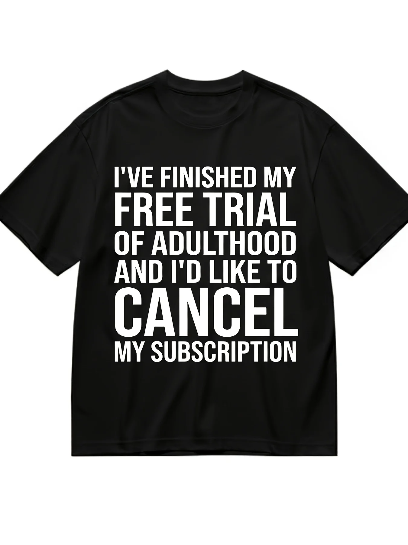 Unisex Crew Neck T-ShirtFunny Adulthood Free Trial Cancel Subscription T Shirt Humorous Sarcastic Quote Graphic Tee for Men Unisex Casual Short Sleeve Shirt Relatable Life Humor Birthday Gift IdeaSame Style for Men and Unisex 2026 Summer Shortsleeved