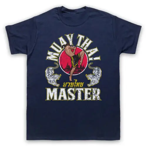 MUAY THAI MASTER MARTIAL ARTS EXPERT MMA FIGHT SLOGAN MENS & WOMENS T-SHIRT