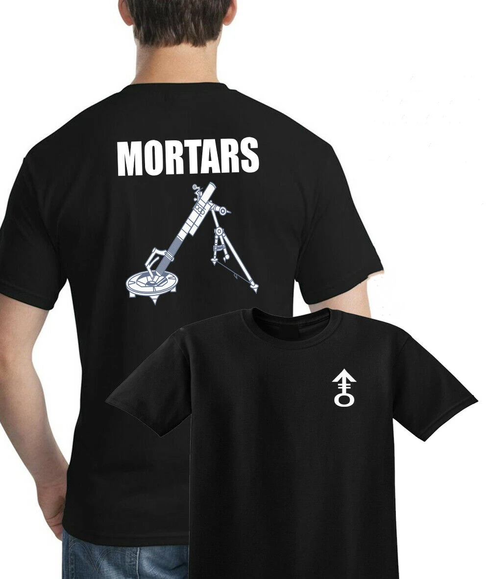 MORTARS Heavy Weapons Platoon Section Tshirt Regiment RAF ARMY Infantry Men\'s 100% Cotton Casual T-shirts Loose Top Size S-3XL