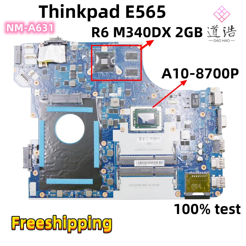 

NM-A631 For Lenovo Thinkpad E565 Laptop Motherboard BE565 Rev:1.0 01AW123 A10-8700P CPU R6 M340DX 2GB GPU DDR3 100% Fully Work