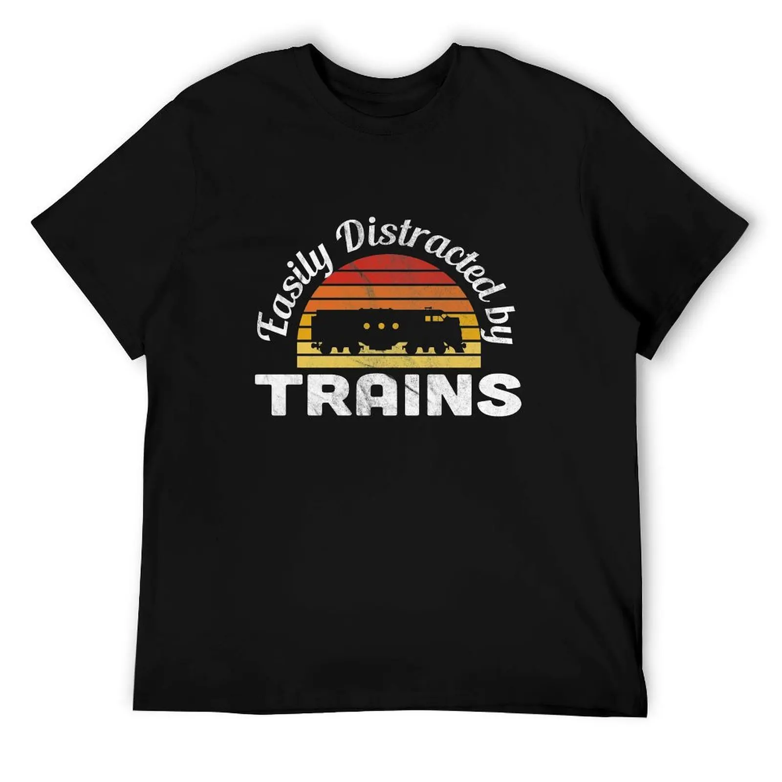 

Easily Distracted by Trains T-Shirt mens graphic t shirts t shirt for man 100 percent cotton T-Shirt