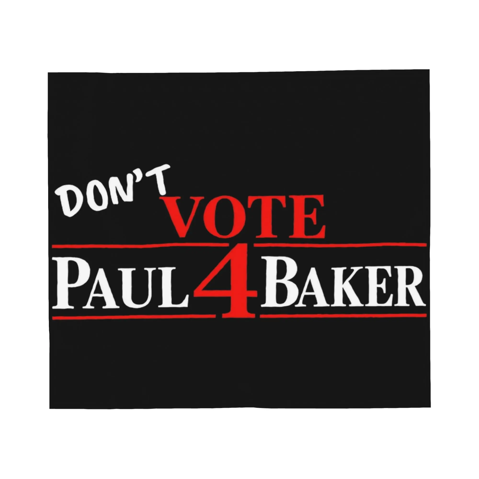Don't Vote Paul 4 Baker Knitted Blanket Fleece  Warm Throw Blanket for Bed Bedspread