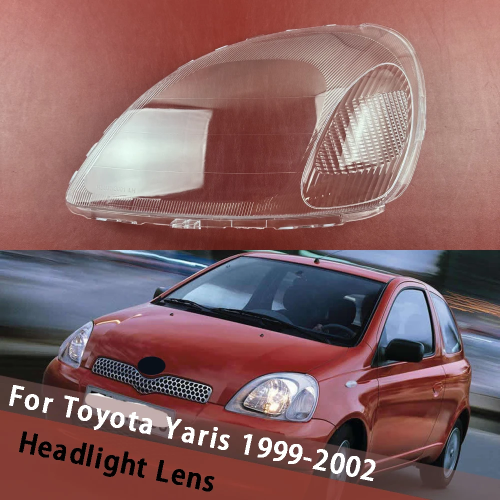 

For Toyota Yaris 1999 2000 2001 2002 Car Replace Headlight Case Shell Light Housing Lamp Headlight Lens Cover Headlamp Lampshade