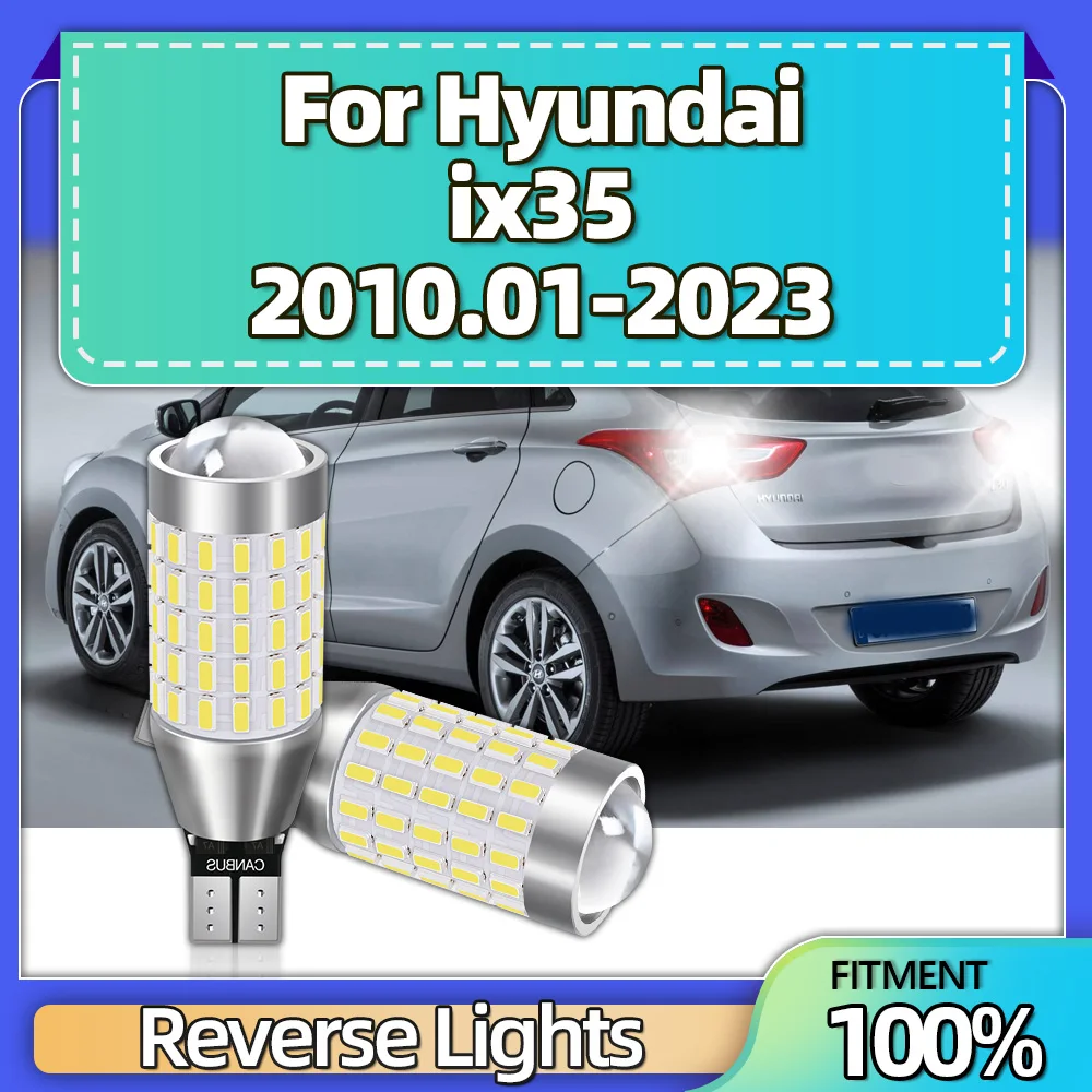 

6000K Whit 2PCS T15 W16W Reverse Lamp For Hyundai ix35 2010 2011 2012 2013 2014 2015 2016 2017 2018 2019 2020 2021 2022 2023