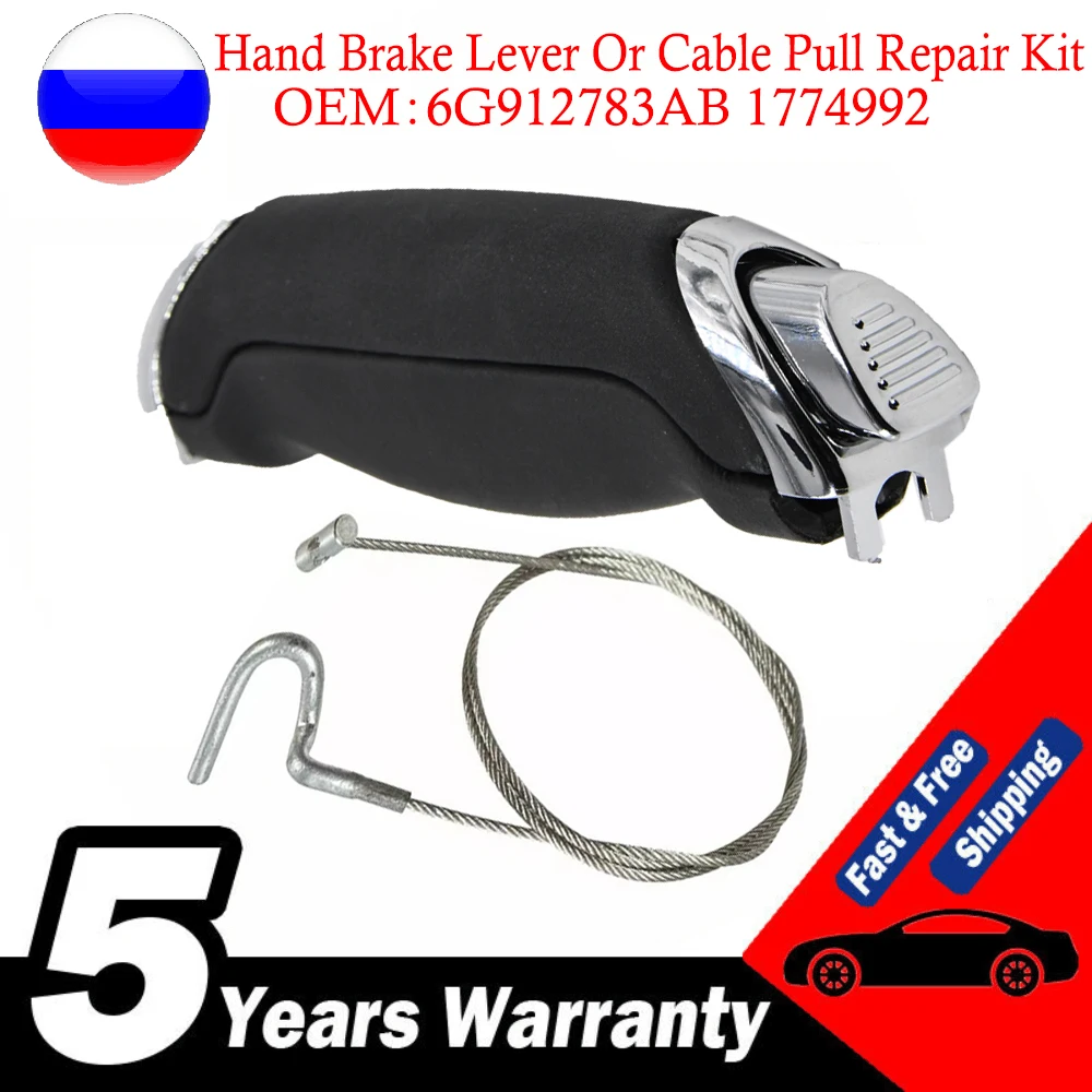 New For Ford For Galaxy S-MAX 2006-2015 Hand Brake Lever Or Cable Pull Repair Kit 6G912783AB 6G912780PC 1774992 5900926