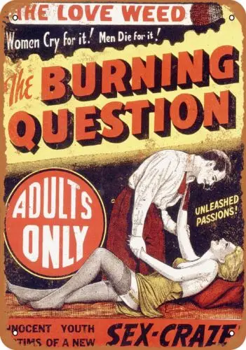 Metal Sign - 1936 Anti-Marijuana The Burning Question Movie 2 -- Vintage Look