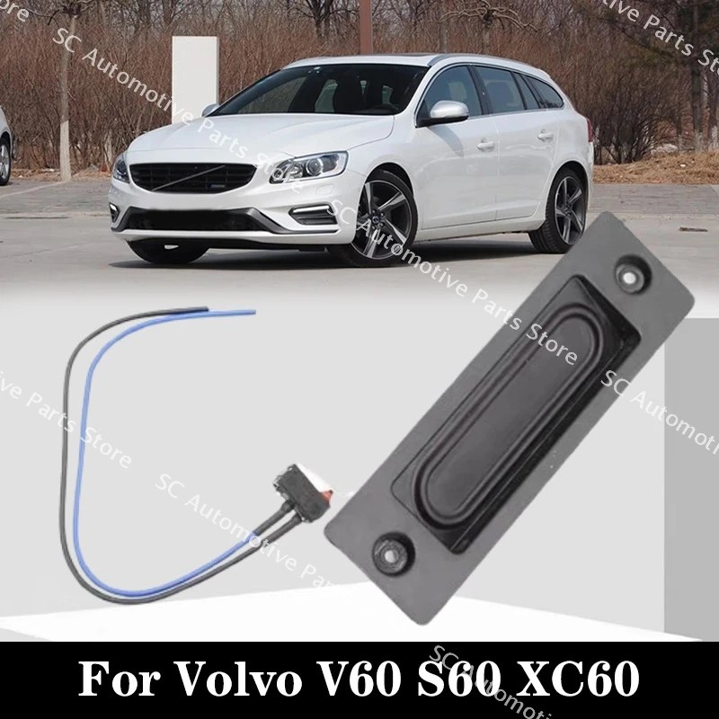 

Car Rear Trunk Bootlid Opening Button Heandle Tailgate Control Switch Contact Sensor Maintenance Cable For Volvo V60 S60 XC60