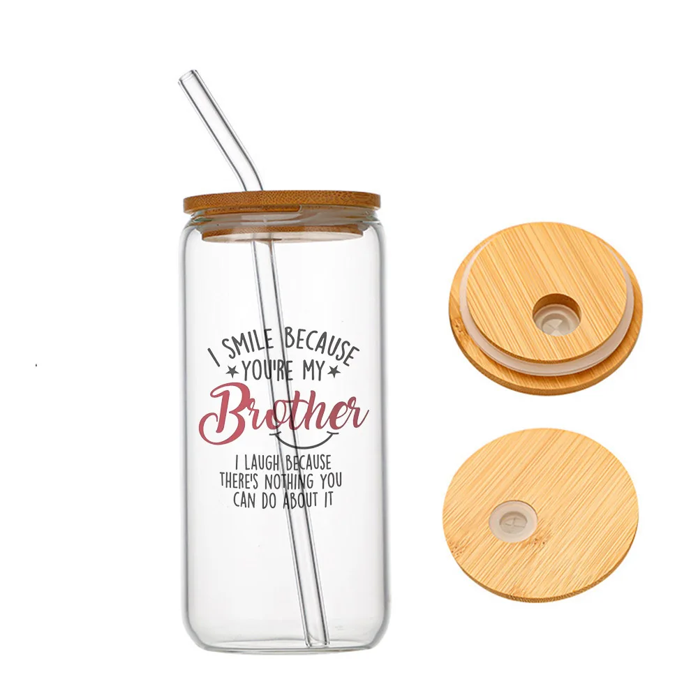 

I Smile Because You're My Brother Glass For Heat Resistant High Drinking Cup With Straws Lids 16 oz