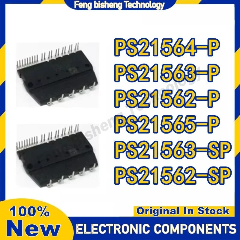 

PS21562-SP PS21562-P PS21563-SP PS21564-P PS21563-P PS21565-P modul IGBT asli baru in stock