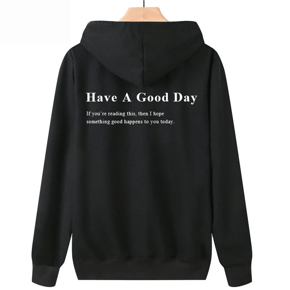 Have A Good Day Hoodie Trend S - Winter Clothing Words review and price