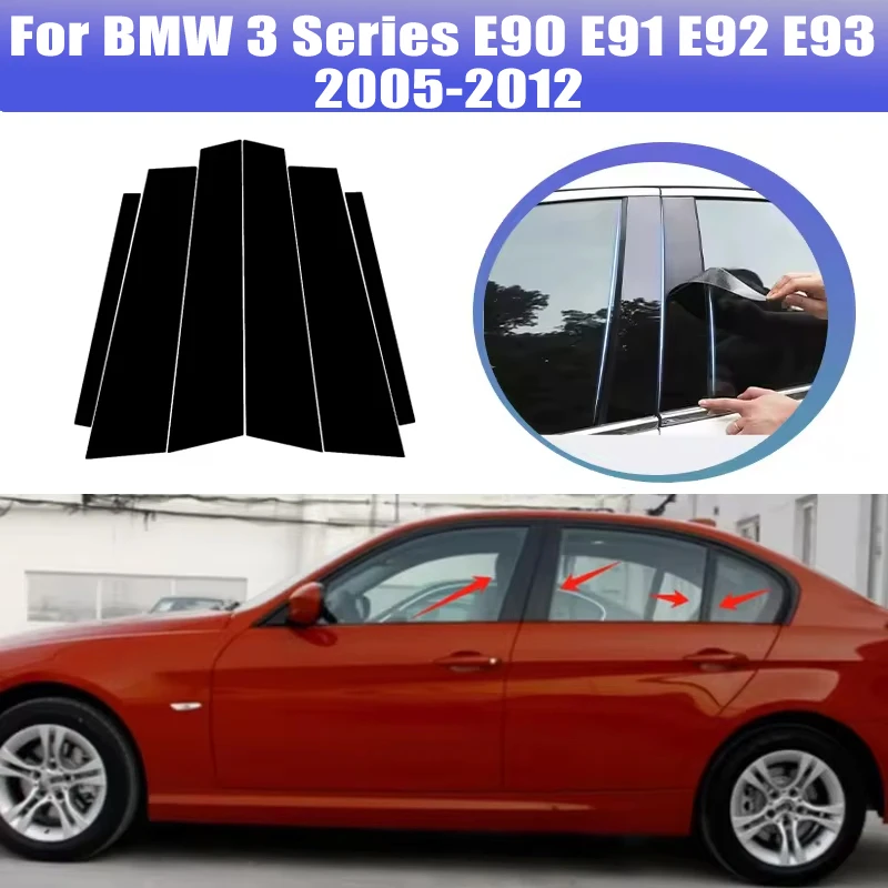 

6pcs For BMW 3 Series E90 E91 E92 E93 2005-2012 Window Trim Covers Center Film Column B C Pillar Posts Sticker Car Accessories